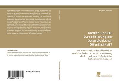 Medien und EU: Europäisierung der österreichischen Öffentlichkeit?