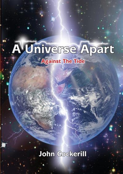 A Universe Apart Against The Tide