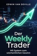 Der Weekly Trader