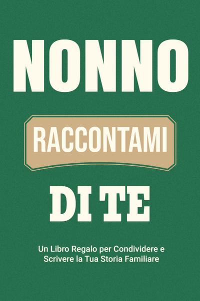 Nonno, Raccontami di Te