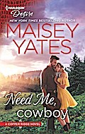NEED ME COWBOY ORIGINAL/E (Copper Ridge, Band 2653)
