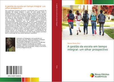 A gestão da escola em tempo integral: um olhar prospectivo