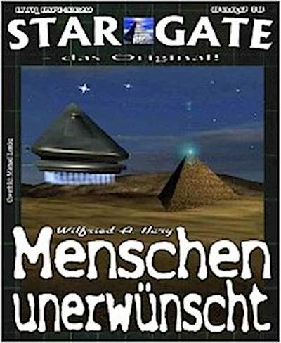 STAR GATE 018: Menschen unerwünscht