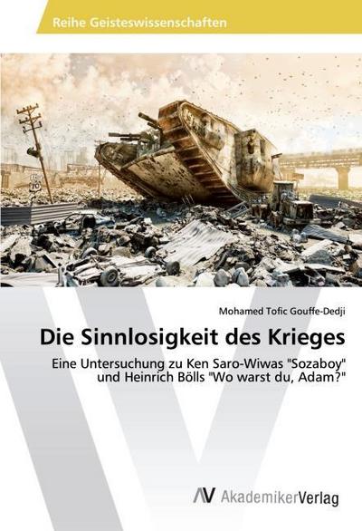 Die Sinnlosigkeit des Krieges
