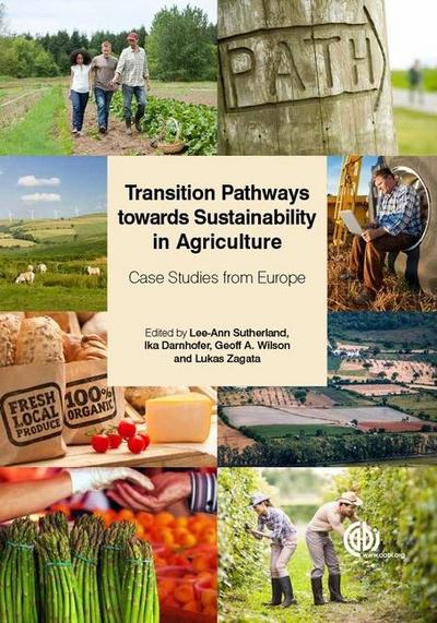 Transition Pathways Towards Sustainability in Agriculture