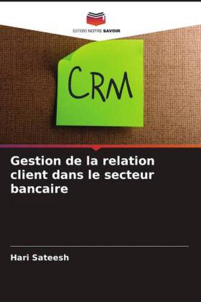 Gestion de la relation client dans le secteur bancaire