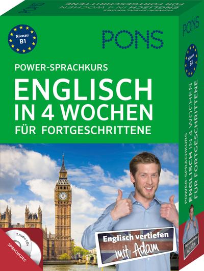 PONS Power-Sprachkurs Englisch in vier Wochen für Fortgeschrittene. Der Intensivkurs mit Buch, CDs und Online-Tests