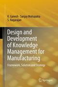 Design and Development of Knowledge Management for Manufacturing