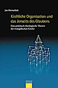 Kirchliche Organisation und das Jenseits des Glaubens