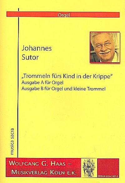 Trommeln fürs Kind in der Krippefür Orgel (Orgel und kleine Trommel)