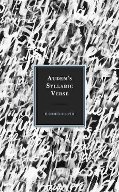 Auden’s Syllabic Verse