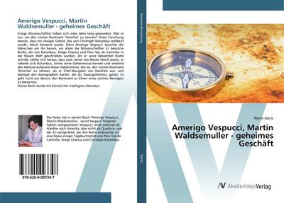Amerigo Vespucci, Martin Waldsemuller - geheimes Geschäft - Ramiz Daniz