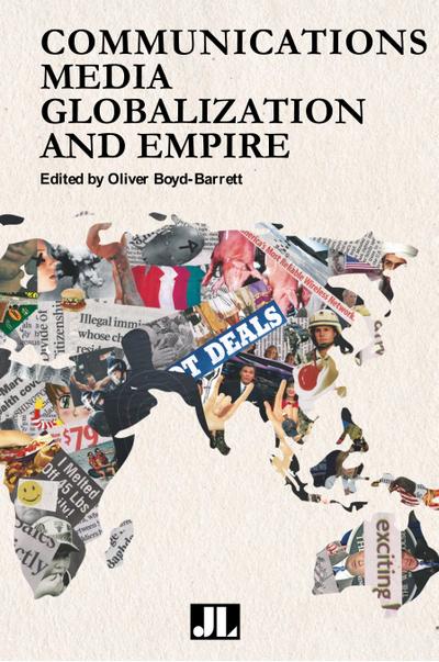 Communications Media, Globalization, and Empire