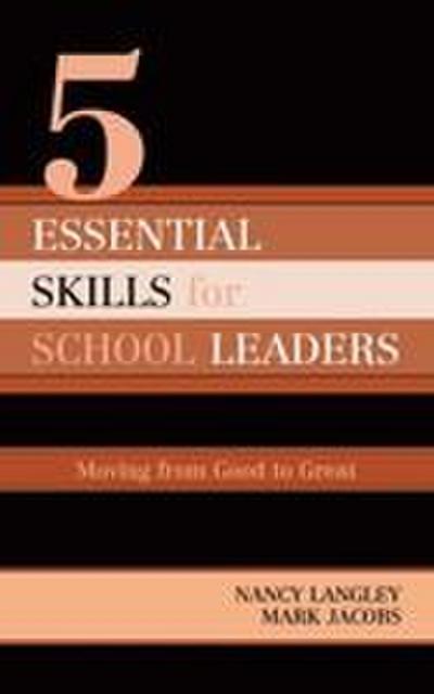 5 Essential Skills of School Leadership