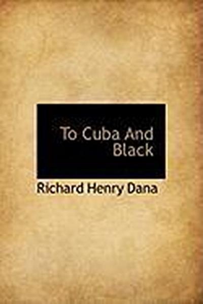 To Cuba and Black