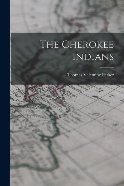 The Cherokee Indians