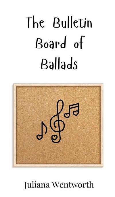 The Bulletin Board of Ballads