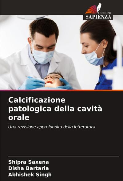 Calcificazione patologica della cavità orale