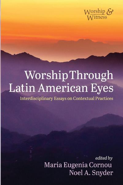 Worship Through Latin American Eyes