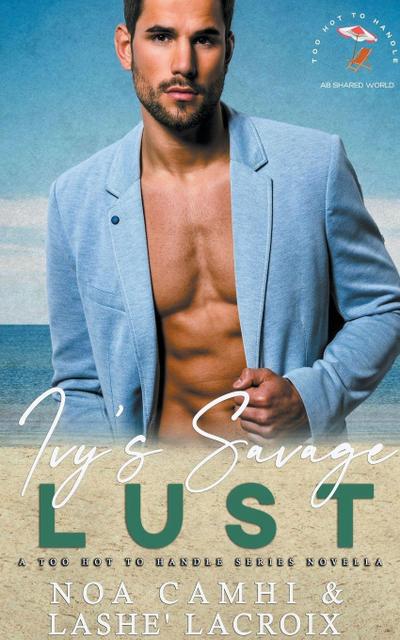 Ivy’s Savage Lust