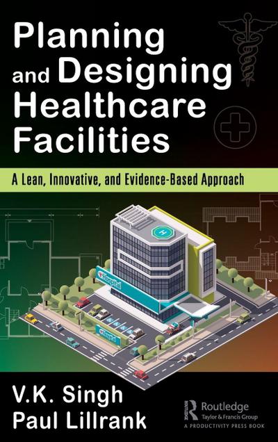 Planning and Designing Healthcare Facilities