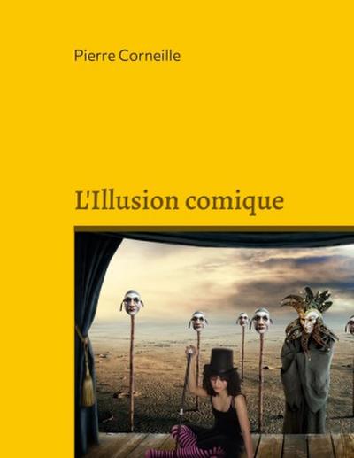 L’Illusion comique