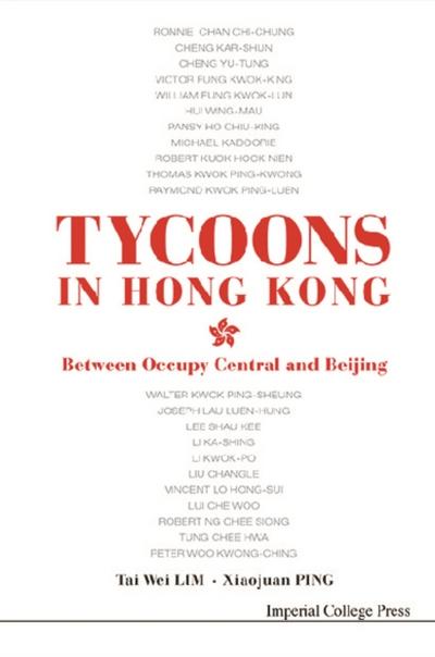TYCOONS IN HONG KONG: BETWEEN OCCUPY CENTRAL AND BEIJING