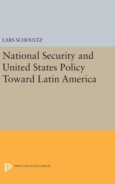 National Security and United States Policy Toward Latin America