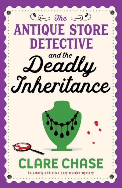 The Antique Store Detective and the Deadly Inheritance