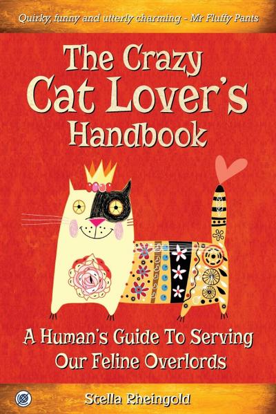 The Crazy Cat Lover’s Handbook