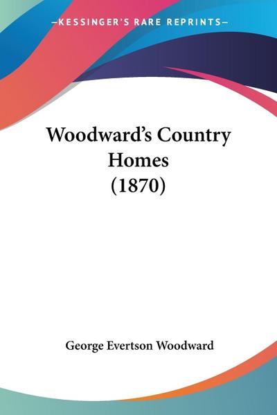Woodward’s Country Homes (1870)