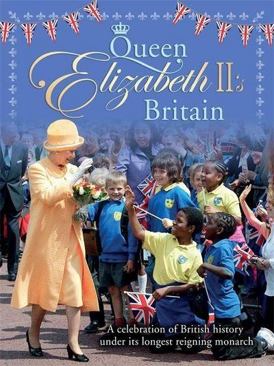 Queen Elizabeth II’s Britain
