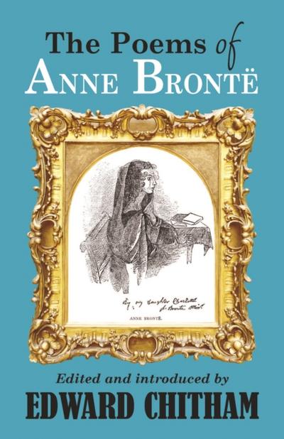 The Poems of Anne Brontë