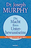 Die Macht Ihres Unterbewusstseins