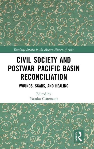 Civil Society and Postwar Pacific Basin Reconciliation