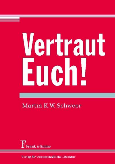 Vertraut Euch!