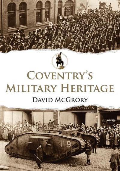 Coventry’s Military Heritage