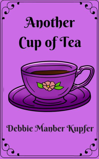 Another Cup of Tea (Teatime Tales, #2)