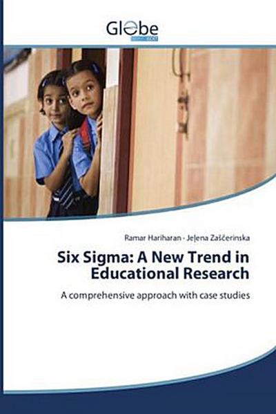 Six Sigma: A New Trend in Educational Research