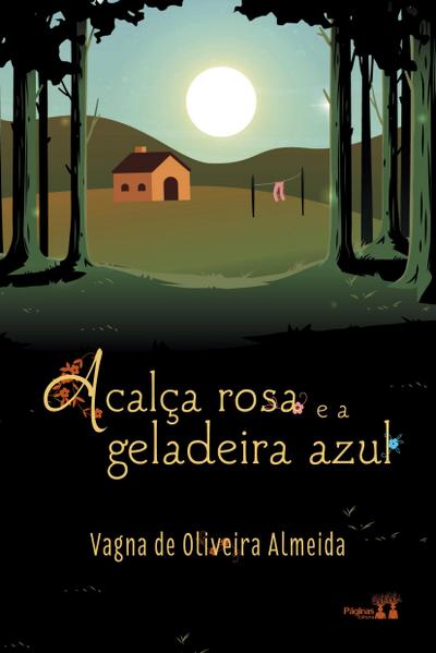 A calça rosa e a geladeira azul