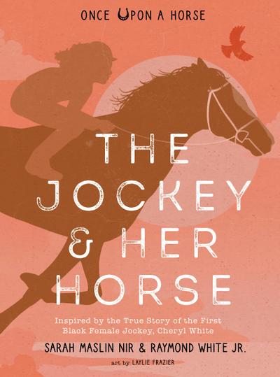 The Jockey & Her Horse (Once Upon a Horse #2)