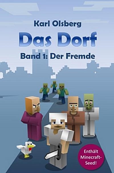 Das Dorf - Der Fremde