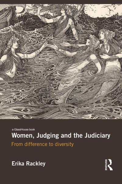 Women, Judging and the Judiciary