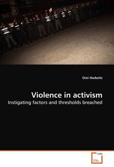 Violence in activism - Omi Hodwitz