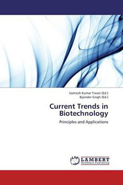 Current Trends in Biotechnology