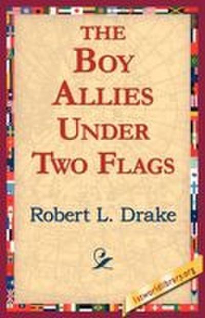 The Boy Allies Under Two Flags
