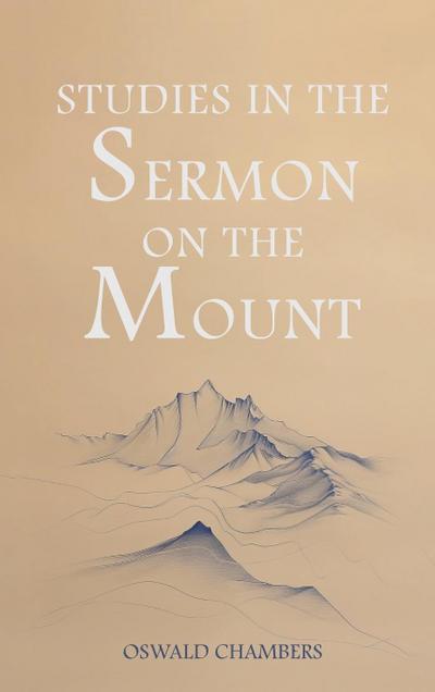 Studies in the Sermon on the Mount