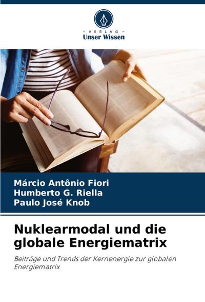 Nuklearmodal und die globale Energiematrix