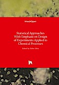 Statistical Approaches With Emphasis on Design of Experiments Applied to Chemical Processes