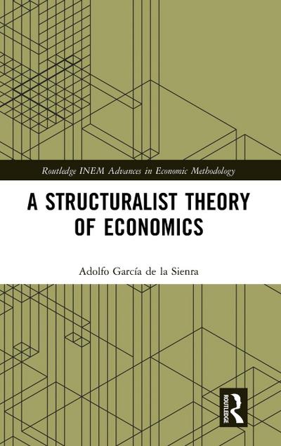 A Structuralist Theory of Economics